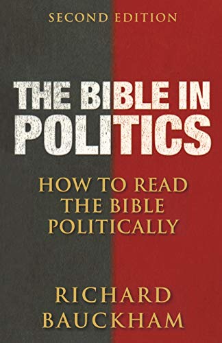 Beispielbild fr The Bible in Politics. How to Read the Bible Politically. Second edition zum Verkauf von Windows Booksellers