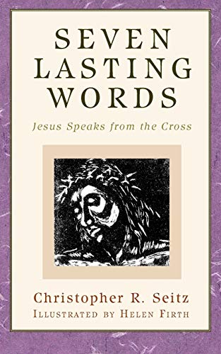 9780664237226: Seven Lasting Words: Jesus Speaks from the Cross