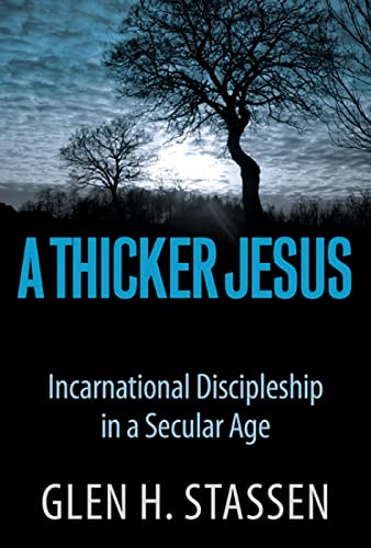 Imagen de archivo de A Thicker Jesus: Incarnational Discipleship in a Secular Age a la venta por Revaluation Books