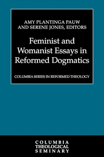 9780664238230: Feminist and Womanist Essays in Reformed Dogmatics