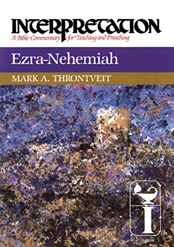 Stock image for Ezra-Nehemiah: Interpretation: A Bible Commentary for Teaching and Preaching for sale by Lakeside Books