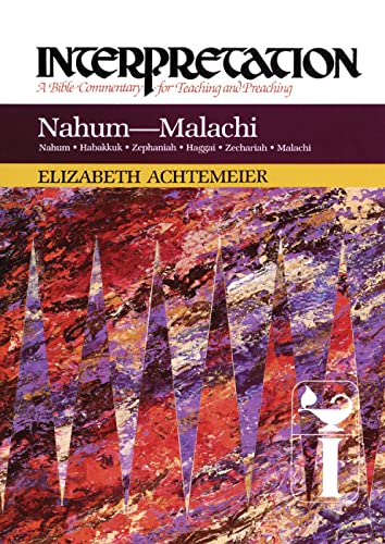 Stock image for Nahum--Malachi: Interpretation: A Bible Commentary for Teaching and Preaching for sale by Lakeside Books