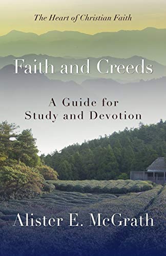 Stock image for Faith and Creeds: A Guide for Study and Devotion for sale by THE SAINT BOOKSTORE