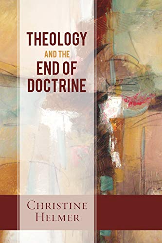 Beispielbild fr Theology and the End of Doctrine zum Verkauf von Better World Books: West