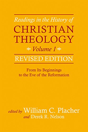 Imagen de archivo de Readings in the History of Christian Theology, Volume 1, Revised Edition: From Its Beginnings to the Eve of the Reformation a la venta por GF Books, Inc.