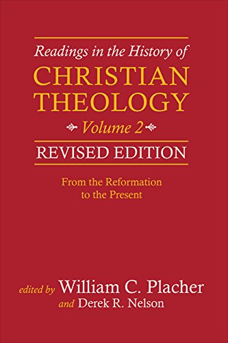 Stock image for Readings in the History of Christian Theology, Volume 2, Revised Edition: From the Reformation to the Present for sale by BooksRun