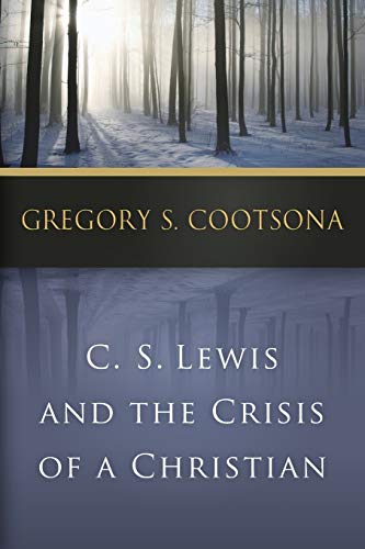 Beispielbild fr C. S. Lewis and the Crisis of a Christian zum Verkauf von Better World Books