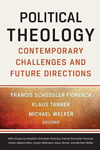 Beispielbild fr Political Theology: Contemporary Challenges and Future Directions zum Verkauf von Lakeside Books
