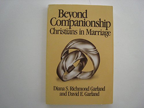 Stock image for Beyond Companionship: Christians in Marriage for sale by ThriftBooks-Dallas