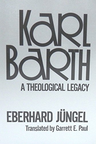 Stock image for Karl Barth: A Theological Legacy (English and German Edition) for sale by Books of the Smoky Mountains