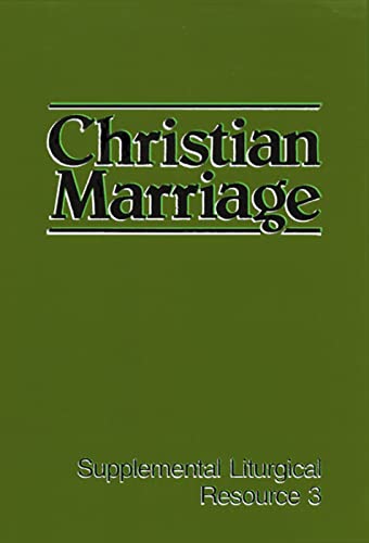 Beispielbild fr Christian Marriage (SLR) (Supplemental Liturgical Resources) zum Verkauf von SecondSale