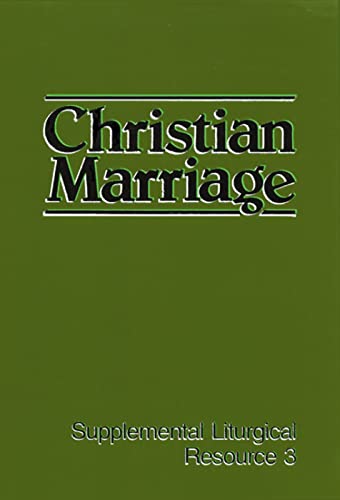 Stock image for Christian Marriage (SLR) (Supplemental Liturgical Resources) for sale by SecondSale