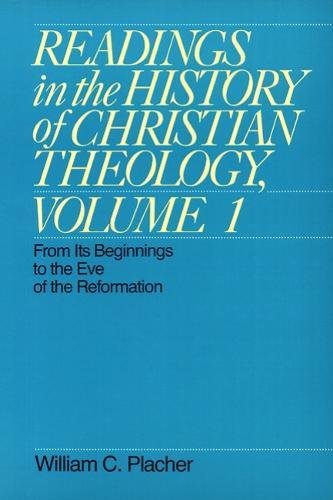 Imagen de archivo de Readings in the History of Christian Theology, Volume 1: From Its Beginnings to the Eve of the Reformation (Readings in the History of Christian Theology Vol. I) a la venta por SecondSale