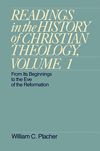 Stock image for Readings in the History of Christian Theology, Volume 1: From Its Beginnings to the Eve of the Reformation (Readings in the History of Christian Theology Vol. I) for sale by SecondSale