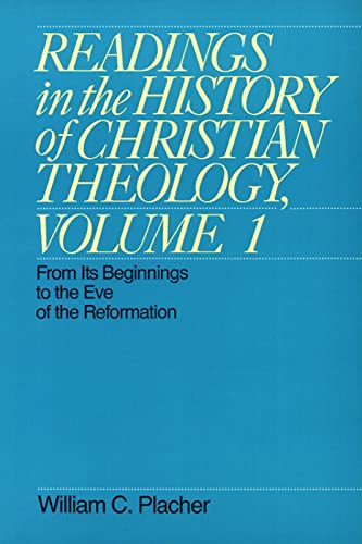 9780664240578: Readings in the History of Christian Theology, Volume 1: From Its Beginnings to the Eve of the Reformation