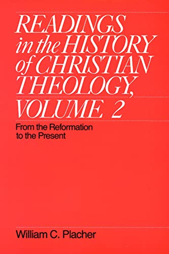 Beispielbild fr Readings in the History of Christian Theology Vol. 2 : From the Reformation to the Present zum Verkauf von Better World Books
