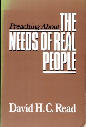 Beispielbild fr Preaching About the Needs of Real People zum Verkauf von BookHolders