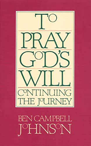 9780664240851: To Pray God's Will: Continuing the Journey