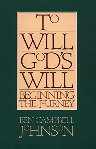 Beispielbild fr To Will God's Will (Beginning the Journey) zum Verkauf von Wonder Book