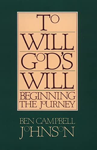 Stock image for To Will God's Will (Beginning the Journey) for sale by SecondSale
