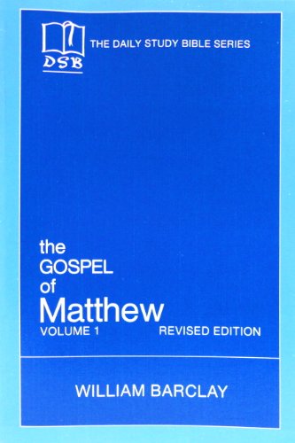 Imagen de archivo de The Gospel of Matthew: Vol. 1, Chapters 1-10 (The Daily Study Bible Series, Revised Edition) a la venta por SecondSale