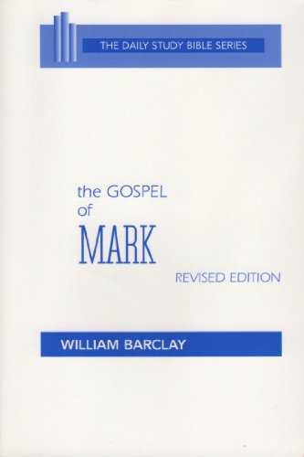 Beispielbild fr The Gospel of Mark (The Daily Study Bible Series) zum Verkauf von SecondSale