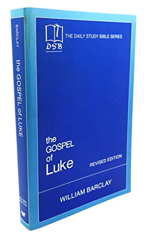 Stock image for THE DAILY STUDY BIBLE SERIES: THE GOSPEL OF LUKE REVISED EDITION for sale by Free Shipping Books
