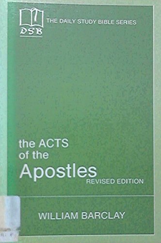Imagen de archivo de The Acts of the Apostles (Daily Study Bible Series) a la venta por Orion Tech