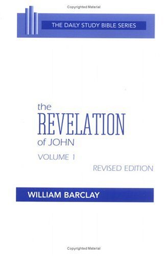Imagen de archivo de The Revelation of John, Vol. 1: Chapters 1 to 5 (The Daily Study Bible Series, Revised Edition) a la venta por SecondSale