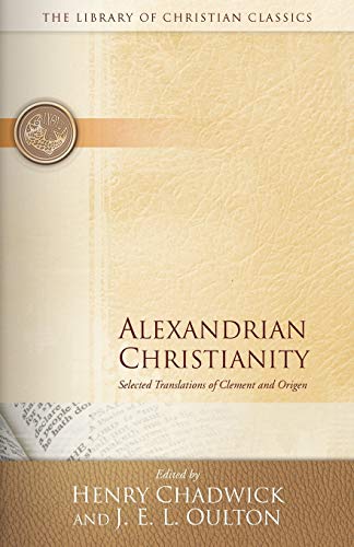 Beispielbild fr Alexandrian Christianity (Library of Christian Classics) zum Verkauf von BooksRun