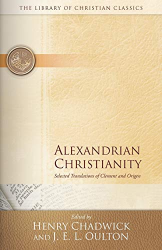 9780664241537: Alexandrian Christianity (Library of Christian Classics)