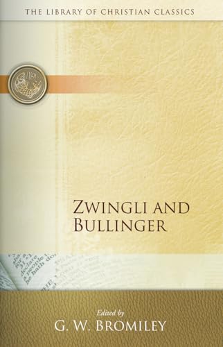 Imagen de archivo de Zwingli and Bullinger a la venta por Revaluation Books