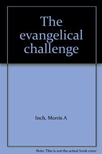 Beispielbild fr The Evangelical Challenge zum Verkauf von Christian Book Store