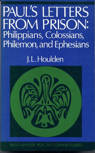 Beispielbild fr Paul's Letters from Prison: Philippians, Colossians, Philemon, and Ephesians zum Verkauf von Books of the Smoky Mountains