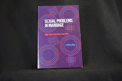 Imagen de archivo de Sexual Problems in Marriage : Help from a Christian Counselor a la venta por Better World Books