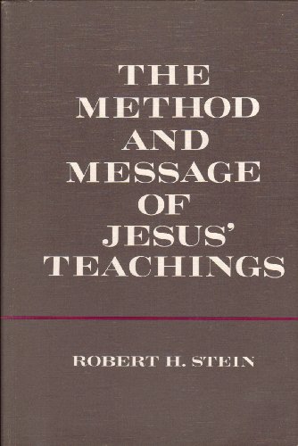 Beispielbild fr The Method and Message of Jesus' Teachings zum Verkauf von Lost Books