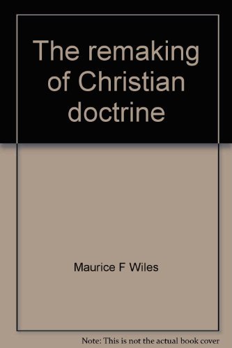 Beispielbild fr The Remaking of Christian Doctrine zum Verkauf von Better World Books