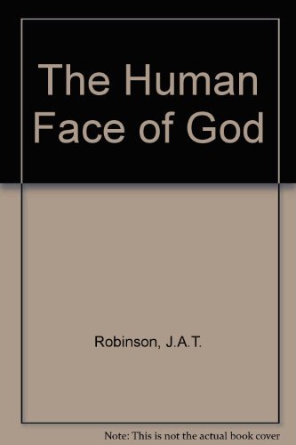Imagen de archivo de The Human Face of God a la venta por Wonder Book