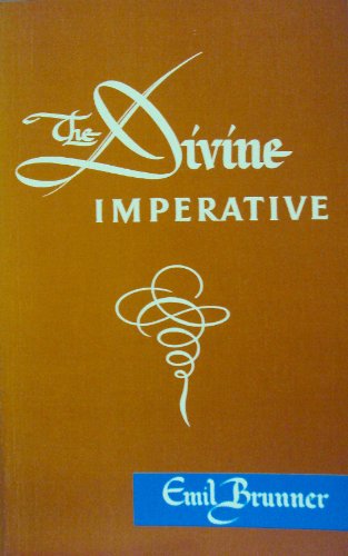 Beispielbild fr The Divine Imperative zum Verkauf von Better World Books