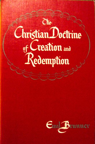 9780664242480: Christian Doctrine of Creation and Redemption