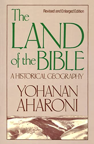Beispielbild fr The Land of the Bible : A Historical Geography zum Verkauf von Better World Books