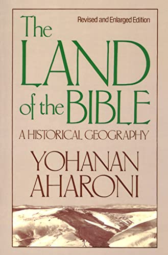 9780664242664: The Land of the Bible: A Historical Geography