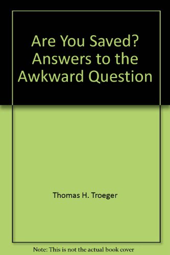 Imagen de archivo de Are You Saved?: Answers to the Awkward Question a la venta por ThriftBooks-Dallas