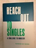 Imagen de archivo de Reach Out to Singles: A Challenge to Ministry a la venta por Wonder Book