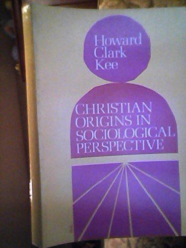 Beispielbild fr Christian Origins in Sociological Perspective : Methods and Resources zum Verkauf von Better World Books