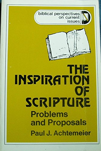 9780664243135: The Inspiration of Scripture: Problems and Proposals (Biblical Perspectives on Current Issues S.)