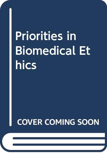 Imagen de archivo de Priorities in Biomedical Ethics a la venta por Wonder Book