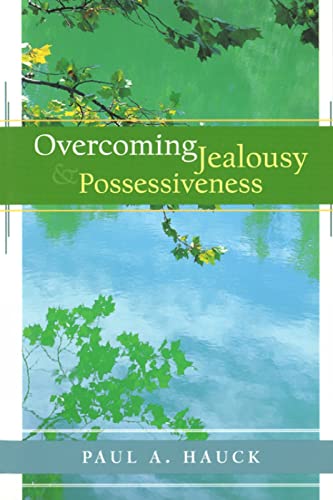 Imagen de archivo de Overcoming Jealousy and Possessiveness a la venta por Wonder Book