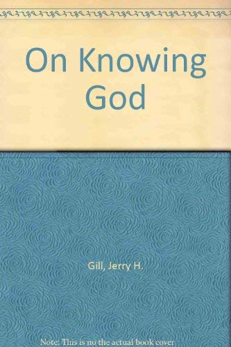 Imagen de archivo de On Knowing God a la venta por Better World Books