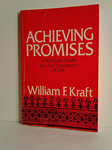 Stock image for Achieving Promises: A Spiritual Guide for the Transitions of Life for sale by ThriftBooks-Atlanta